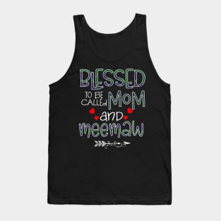 Blessed To be called Mom and meemaw Tank Top